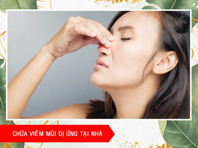 Cách chữa viêm mũi dị ứng tại nhà